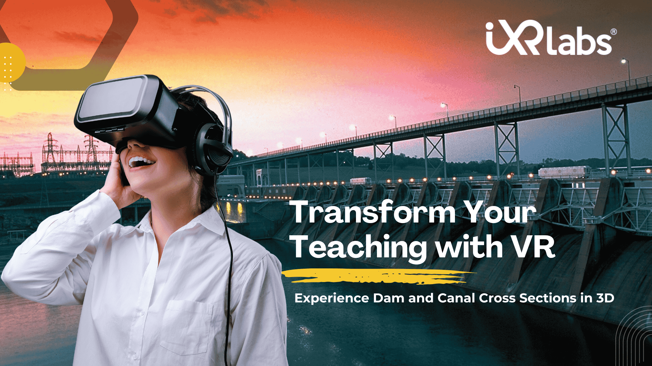 dam-canal-cross-section-teaching-in-vr-blog-banner